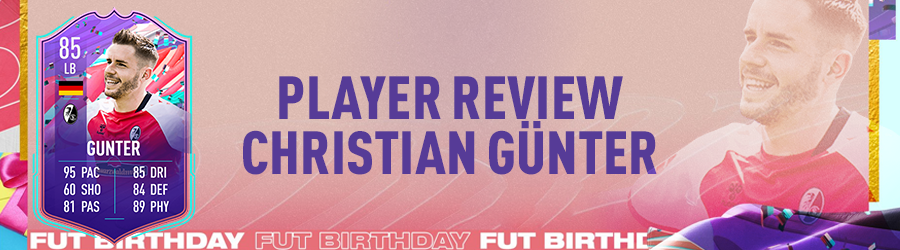 Fifa 22 News Fut Birthday Christian Gunter Review Futbin